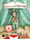 Mystérieuse maladie de Pipo le clown (La)